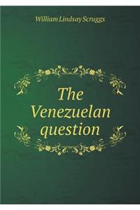 The Venezuelan Question