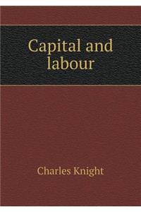 Capital and Labour
