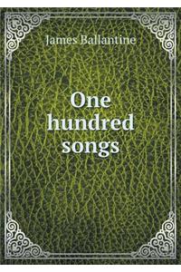 One hundred songs