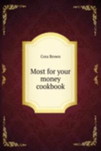 Most for your money cookbook