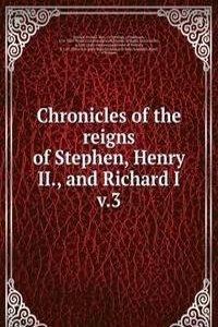 Chronicles of the reigns of Stephen, Henry II., and Richard I