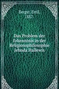 Das Problem der Erkenntnis in der Religionsphilosophie Jehuda Hallewis