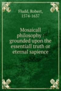 Mosaicall philosophy