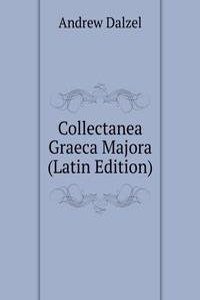 Collectanea Graeca Majora (Latin Edition)