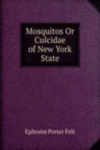 Mosquitos Or Culcidae of New York State