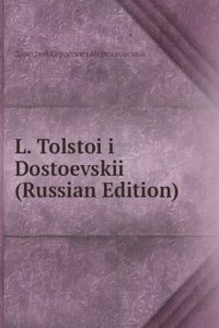 L. TOLSTOI I DOSTOEVSKII RUSSIAN EDITIO
