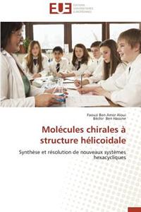 Molécules Chirales À Structure Hélicoidale