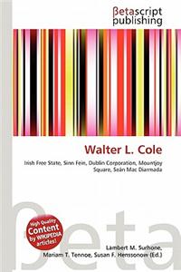 Walter L. Cole
