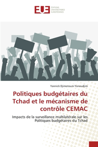 Politiques budgétaires du Tchad et le mécanisme de contrôle CEMAC