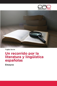 recorrido por la literatura y lingüística españolas