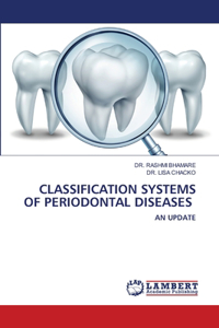 Classification Systems of Periodontal Diseases