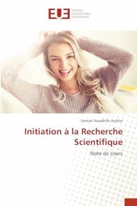 Initiation à la Recherche Scientifique