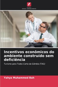 Incentivos econômicos do ambiente construído sem deficiência