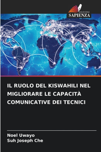 Ruolo del Kiswahili Nel Migliorare Le Capacità Comunicative Dei Tecnici