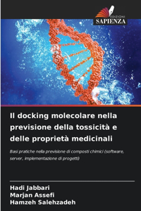 docking molecolare nella previsione della tossicità e delle proprietà medicinali
