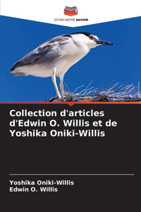 Collection d'articles d'Edwin O. Willis et de Yoshika Oniki-Willis