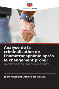 Analyse de la criminalisation de l'homotransphobie après le changement promu