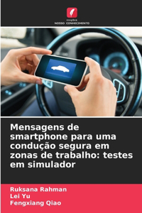Mensagens de smartphone para uma condução segura em zonas de trabalho