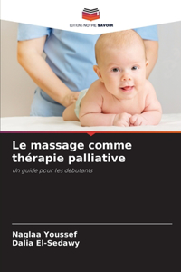 Le massage comme thérapie palliative