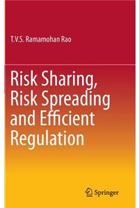 Risk Sharing, Risk Spreading and Efficient Regulation