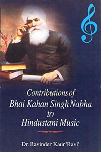 Contribution of Bhai Kahan Singh Nabla to Hindustani Music