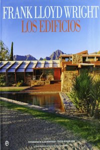 Frank Lloyd Wright. Los edificios