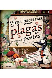 Virus, Bacterias, Plagas y Otras Pestes