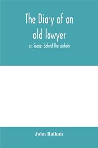 diary of an old lawyer