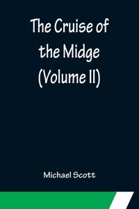 Cruise of the Midge (Volume II)