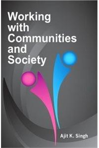 Working With Communities And Society