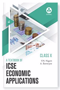 Oswal Economic Applications Textbook for ICSE Class 10 : By A. Banerjee, V. N. Nigam Latest Edition 2023-24