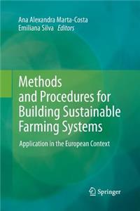 Methods and Procedures for Building Sustainable Farming Systems: Application in the European Context