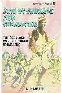 Man of Courage and Character