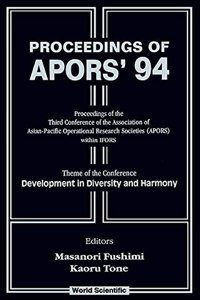 Apors'94: Development in Diversity and Harmony - Proceedings of the Third Conference of the Association of Asian-Pacific Operational Research Societies (Apors) Within Ifors