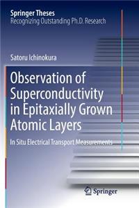 Observation of Superconductivity in Epitaxially Grown Atomic Layers