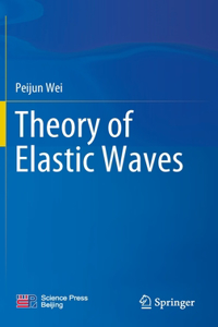 Theory of Elastic Waves