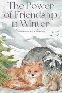 Power of Friendship in Winter