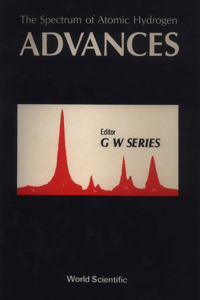 Spectrum of Atomic Hydrogen, The: Advances