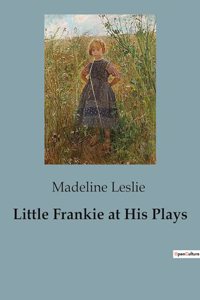 Little Frankie at His Plays