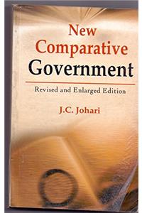 New Comparative Government: Revised and Enlarged Edition