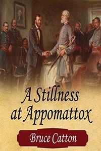 Stillness at Appomattox