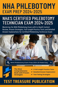 NHA Phlebotomy Exam Prep 2024-2025