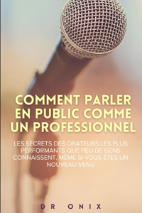Comment Parler En Public Comme Un Professionnel