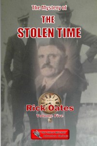 Mystery of The Stolen Time: Volume Five