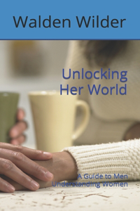 Unlocking Her World