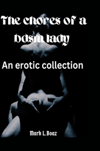 The chores of a bdsm lady