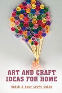 Art And Craft Ideas For Home