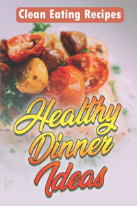 Healthy Dinner Ideas