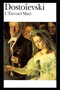 L'éternel mari Annoté