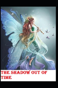 The Shadow Out of Time-Horror Classic(Annotated)